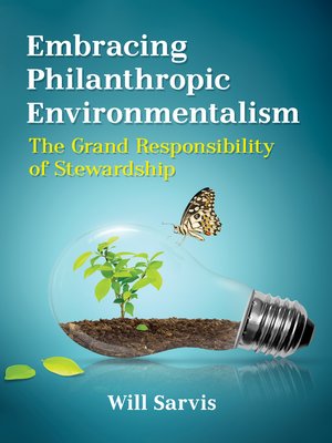 cover image of Embracing Philanthropic Environmentalism
